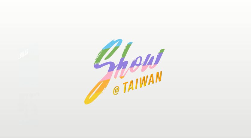 「Show@Taiwan」Highlights (90sec)